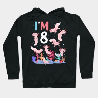 Axolotl Fish 8th Birthday I'm 8 Years Old lets party Axolotl Hoodie